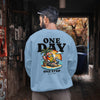 BELIEVE IN ONE DAY (Unisex Sweatshirt) (F/B)