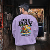BELIEVE IN ONE DAY (Unisex Sweatshirt) (F/B)