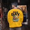 BELIEVE IN ONE DAY (Unisex Sweatshirt) (F/B)