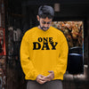 BELIEVE IN ONE DAY (Unisex Sweatshirt) (F/B)