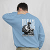 DREAM BIG (Men Sweatshirt) (B)