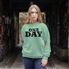 BELIEVE IN ONE DAY (Unisex Sweatshirt) (F/B)