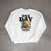 BELIEVE IN ONE DAY (Unisex Sweatshirt) (F/B)